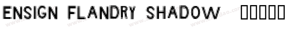 Ensign Flandry Shadow字体转换
